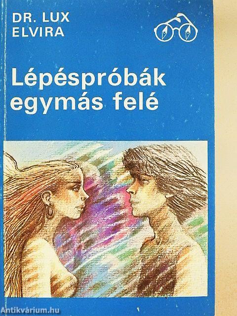 Lépéspróbák egymás felé