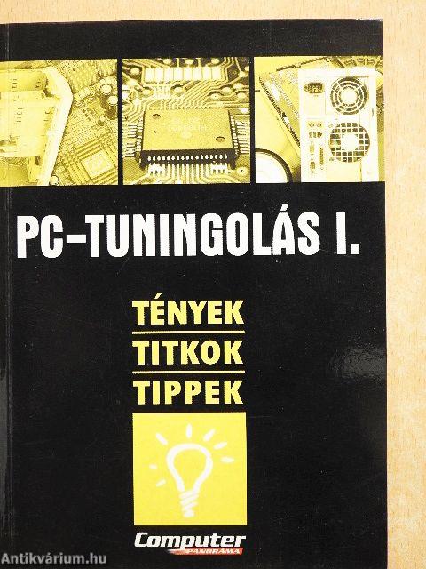 PC-tuningolás I-II.