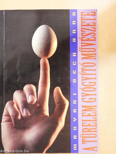 A türelem gyógyító művészete