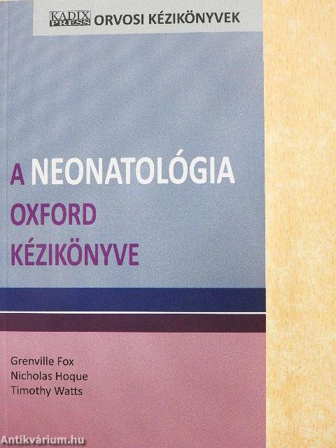 A neonatológia oxford kézikönyve