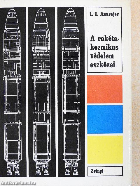 A rakéta-kozmikus védelem eszközei