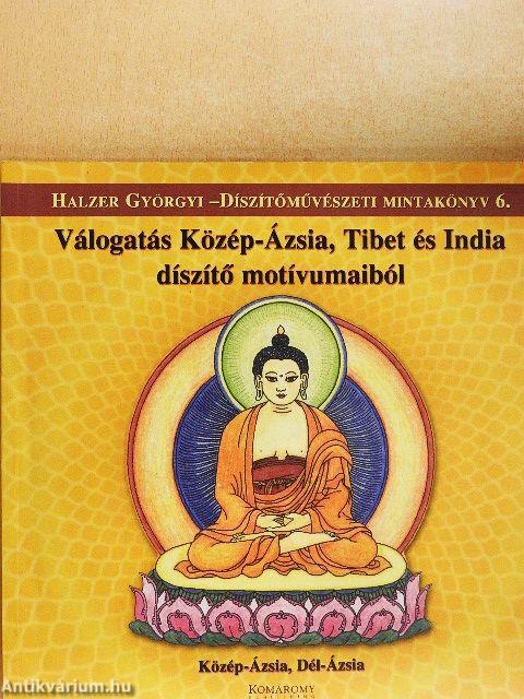 Válogatás Közép-Ázsia, Tibet és India díszítő motívumaiból