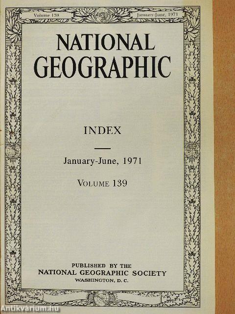 National Geographic January-December 1971. I-II.