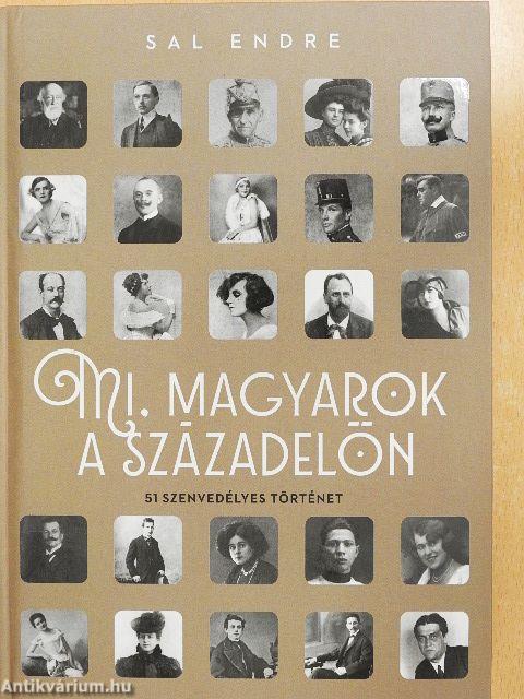 Mi, magyarok a századelőn