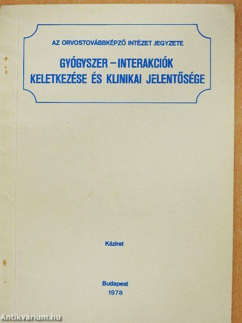 Gyógyszer-interakciók keletkezése és klinikai jelentősége
