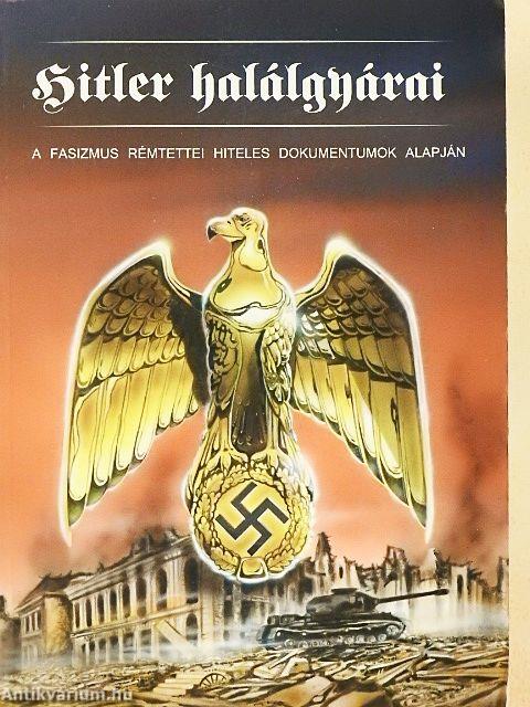 Hitler halálgyárai