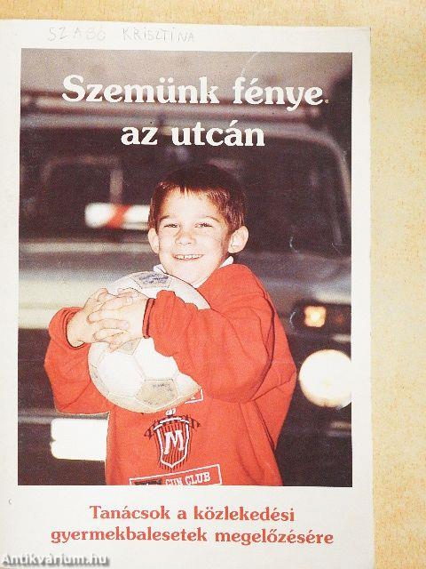 Szemünk fénye az utcán