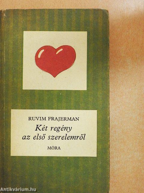 Két regény az első szerelemről