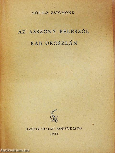 Az asszony beleszól/Rab oroszlán