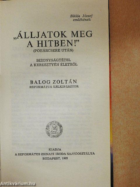 Álljatok meg a hitben!