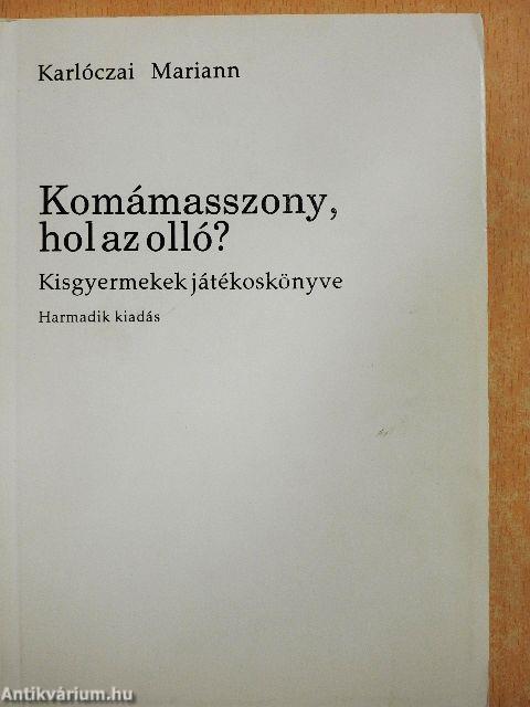 Komámasszony, hol az olló?