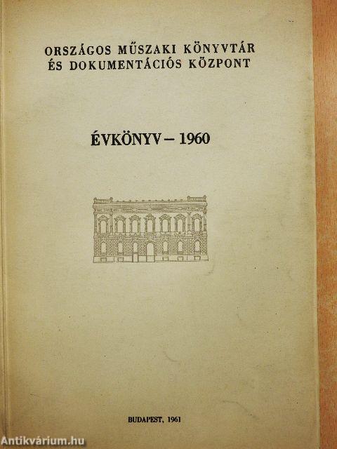 Országos Műszaki Könyvtár és Dokumentációs Központ Évkönyv - 1960