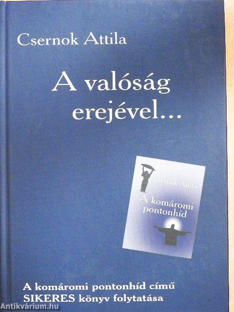 A valóság erejével...