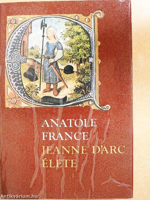 Jeanne D'Arc élete