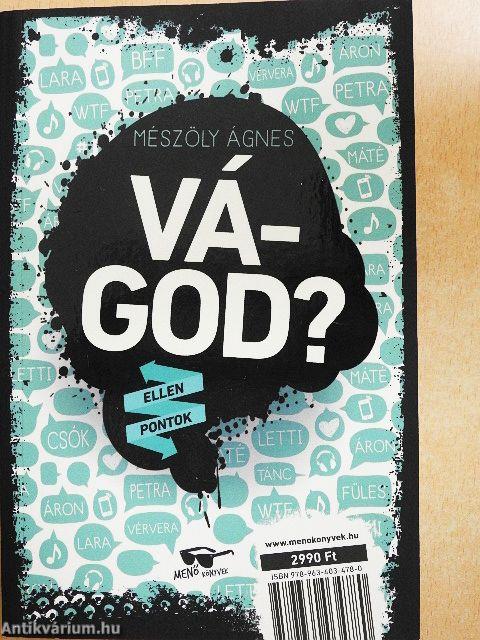 Vágod?