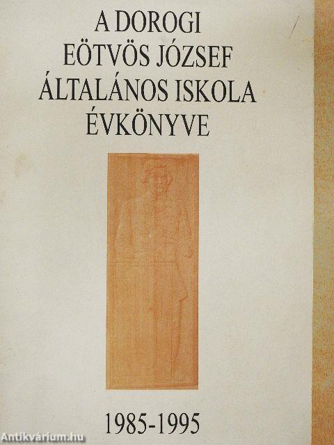 A Dorogi Eötvös József Általános Iskola Évkönyve