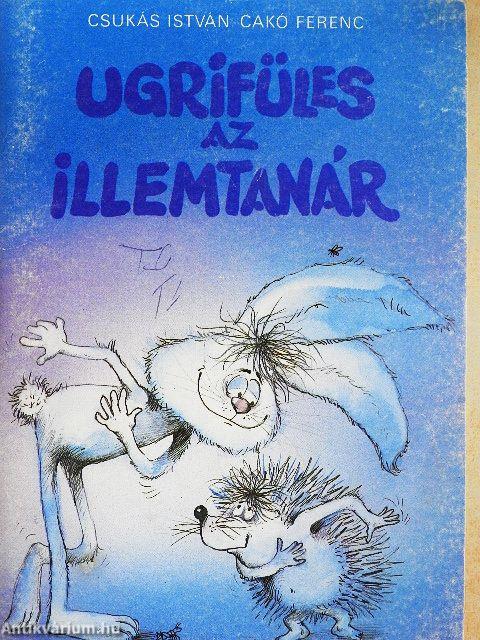 Ugrifüles az illemtanár