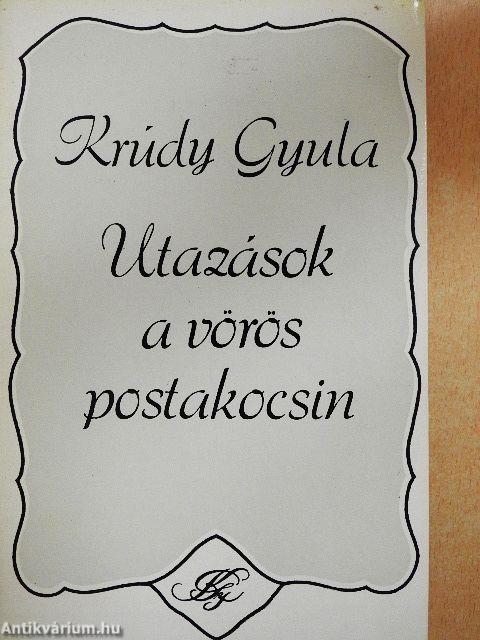 Utazások a vörös postakocsin I-II.