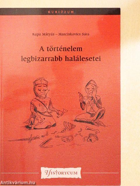 A történelem legbizarrabb halálesetei