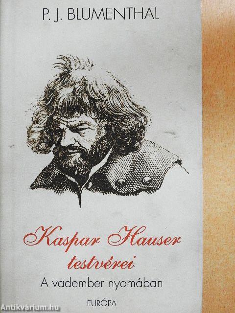 Kaspar Hauser testvérei