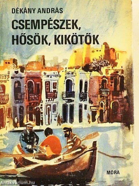 Csempészek, hősök, kikötők