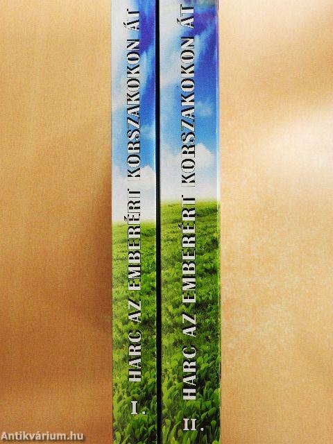 Harc az emberért korszakokon át I-II.