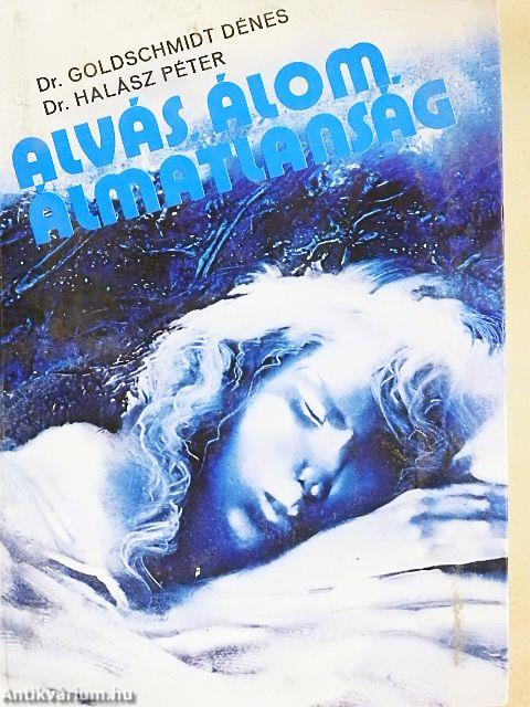 Alvás, álom, álmatlanság