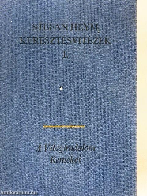 Keresztesvitézek I-II.