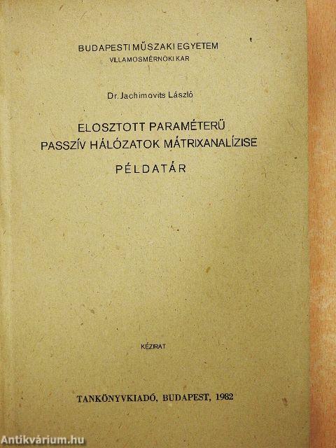 Elosztott paraméterű passzív hálózatok mátrixanalízise 