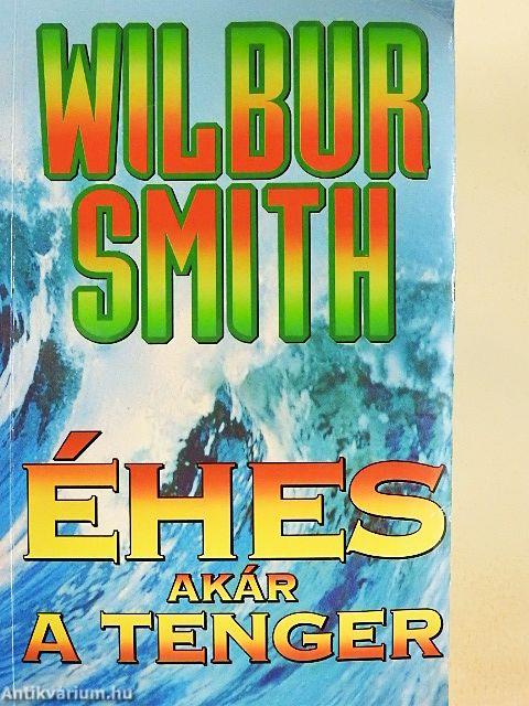 Éhes, akár a tenger