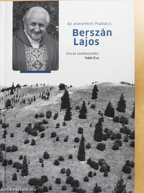 Az aranymisés Papbácsi, Berszán Lajos