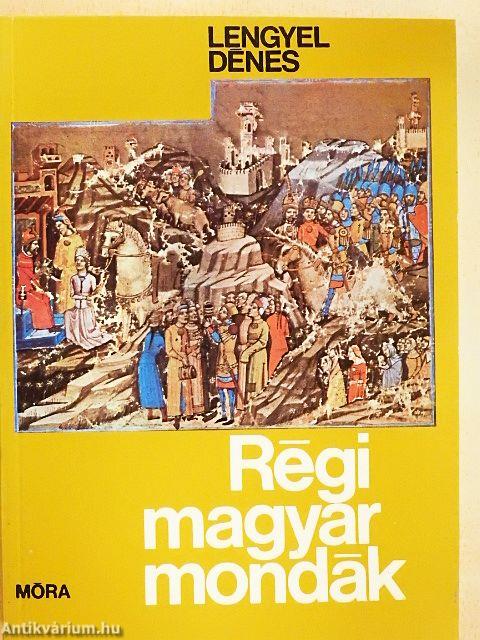 Régi magyar mondák