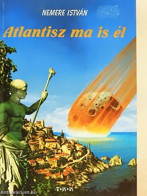 Atlantisz ma is él
