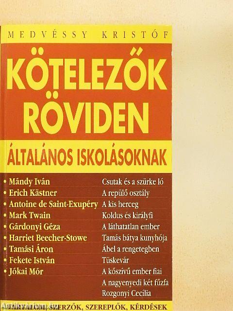 Kötelezők röviden általános iskolásoknak 2.