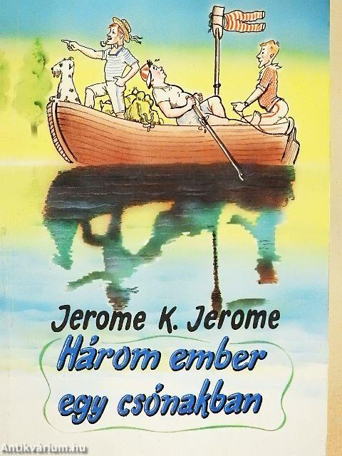 Három ember kerékpáron/Három ember egy csónakban