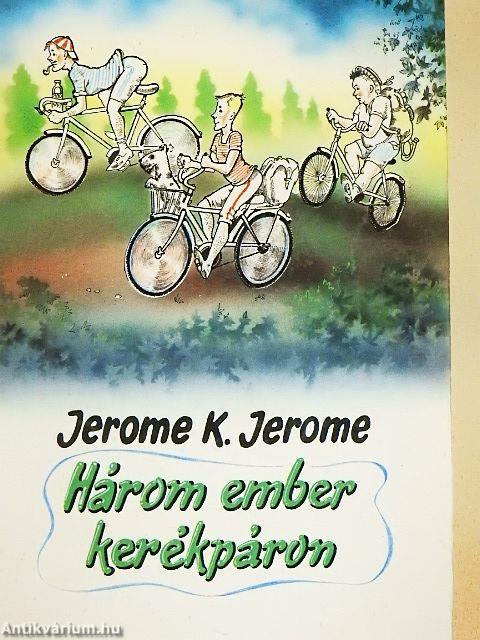 Három ember kerékpáron/Három ember egy csónakban