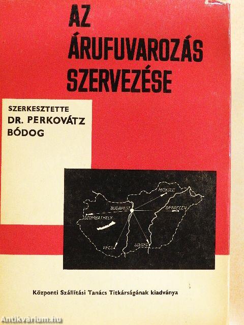 Az árufuvarozás szervezése