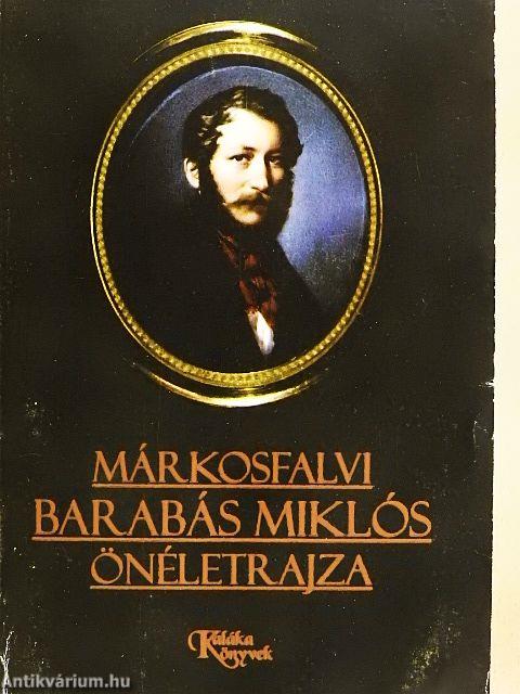 Márkosfalvi Barabás Miklós önéletrajza