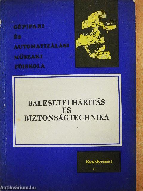 Balesetelhárítás és biztonságtechnika