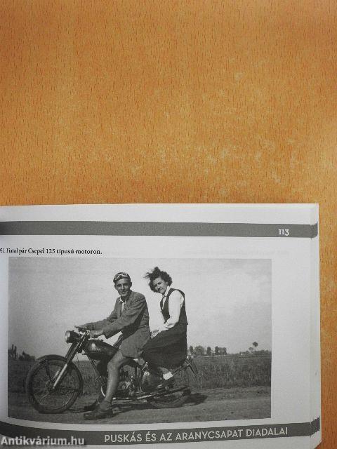 Puskás és az Aranycsapat diadalai