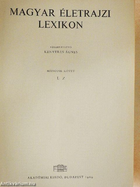 Magyar Életrajzi Lexikon II.