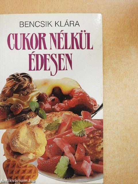 Cukor nélkül édesen
