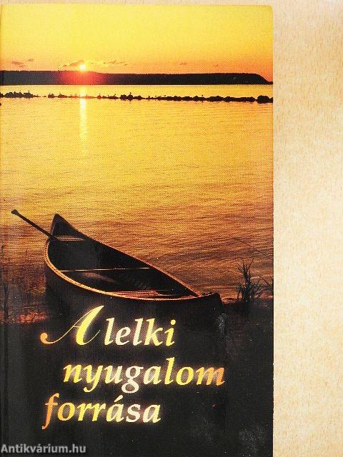 A lelki nyugalom forrása