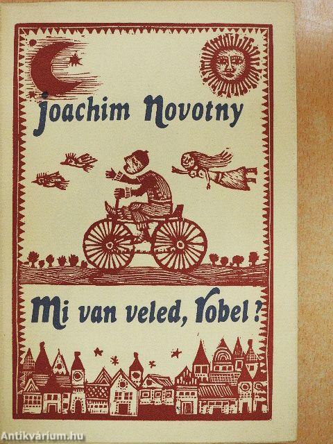 Mi van veled, Robel?