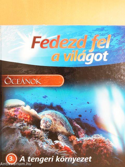 Óceánok - A tengeri környezet