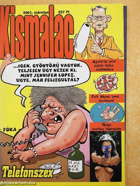 Kismalac 2001. március