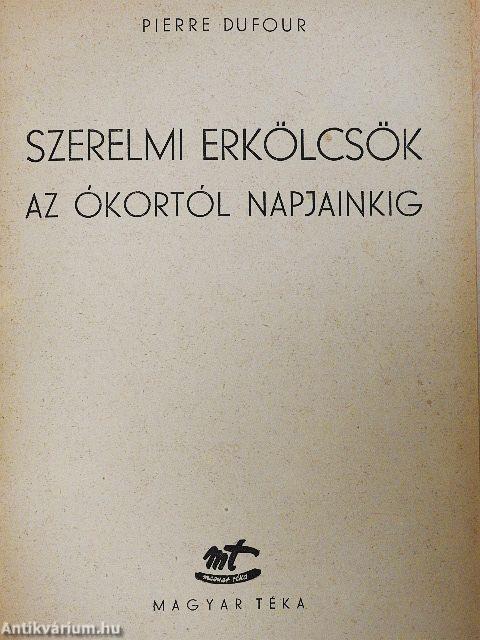 Szerelmi erkölcsök az ókortól napjainkig