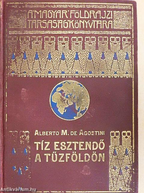 Tíz esztendő a Tűzföldön