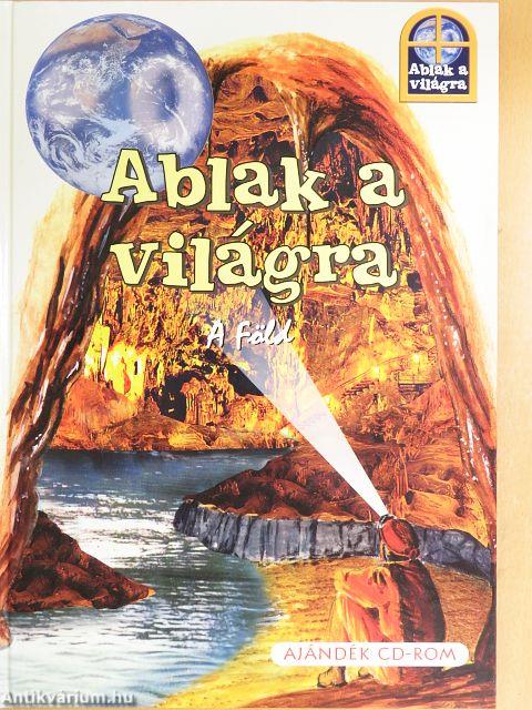 Ablak a világra - A Föld
