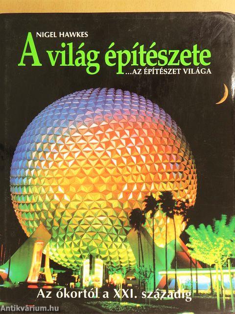 A világ építészete... az építészet világa